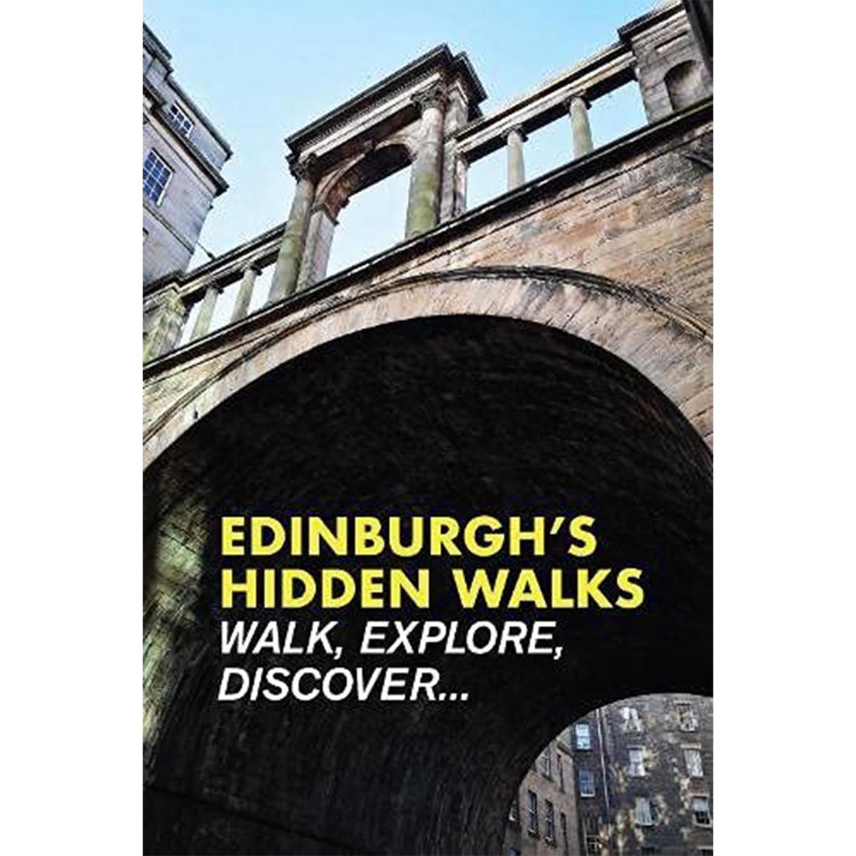 Edinburghs Hidden Walks