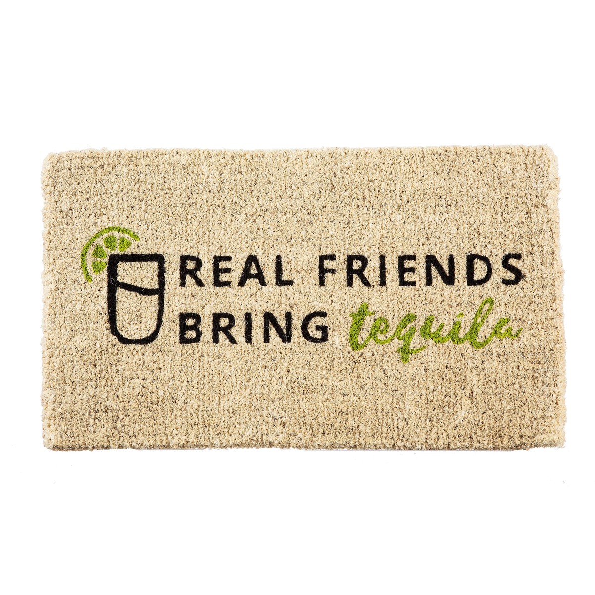 Real Friends Bring Tequila Woven Back Coir Mat