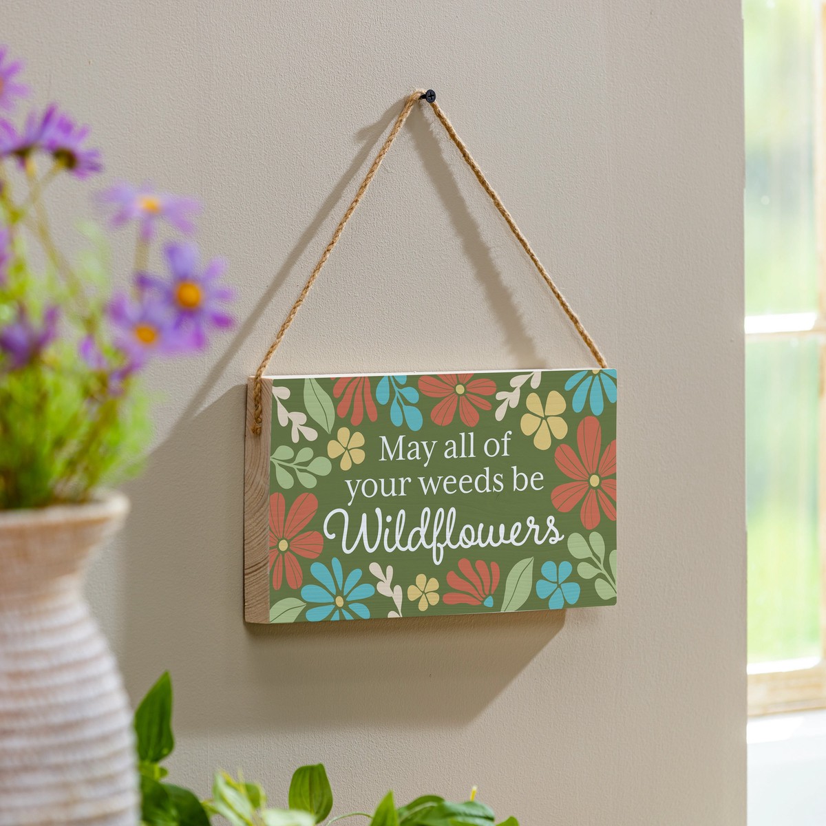 Floral Mod Wood Hanging Sign W Rope May All Of Your Weeds Be Wildflowers 11
